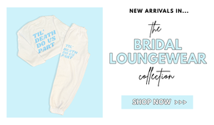 Bridal Loungewear 